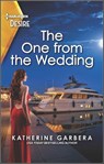 The One from the Wedding - Katherine Garbera - 9780369708687