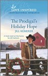 The Prodigal's Holiday Hope - Jill Kemerer - 9780369715289