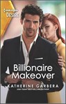 Billionaire Makeover - Katherine Garbera - 9780369724359