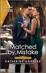 Matched by Mistake - Katherine Garbera - 9780369742094