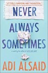 Alsaid, A: Never Always Sometimes -  - 9780373212101