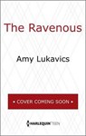 The Ravenous - LUKAVICS,  Amy - 9780373212606