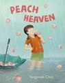 Peach Heaven - Yangsook Choi - 9780374391300