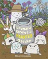 A Leonard Grows a Haunted Garden - Mike Ciccotello - 9780374394745