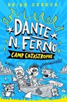 Dante N. Ferno: Camp Catastrophe - Brian Gordon - 9780374395032
