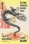 Hearn, L: Autumn Princess, Dragon Child - Lian Hearn - 9780374536329