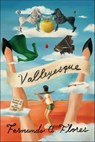 Valleyesque - Fernando A. Flores - 9780374604141