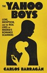Yahoo Boys - Carlos Barragan - 9780374609306