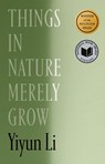 Things in Nature Merely Grow - Yiyun Li - 9780374617318