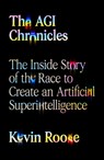 AGI Chronicles - Kevin Roose - 9780374618759