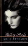 Falling Slowly - Anita Brookner - 9780375704246