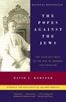 The Popes Against the Jews - David I. Kertzer - 9780375706059
