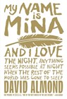 MY NAME IS MINA - David Almond - 9780375873270