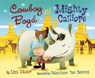 Cowboy Boyd and Mighty Calliope - Lisa Moser - 9780375980794