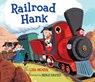 Railroad Hank - Lisa Moser - 9780375981210