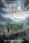 The Boys of Fire and Ash - Meaghan McIsaac - 9780385390132