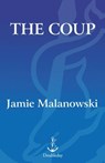 The Coup - Jamie Malanowski - 9780385523042
