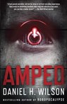 Amped - Daniel H. Wilson - 9780385535168