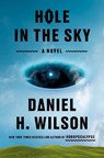 Hole in the Sky - Daniel H. Wilson - 9780385551113