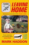 Leaving Home: A Memoir in Full Colour - Mark Haddon - 9780385551892