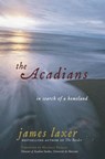The Acadians - James Laxer - 9780385672894