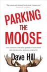 Parking the Moose - HILL,  Dave - 9780385690041