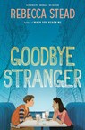 Goodbye Stranger - STEAD,  Rebecca - 9780385743174