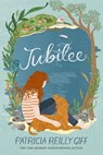 Jubilee - Patricia Reilly Giff - 9780385744881