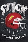 Stick - Michael Harmon - 9780385754385