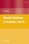 Wavelet Methods in Statistics with R - Guy Nason - 9780387759609