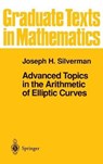 Advanced Topics in the Arithmetic of Elliptic Curves - SILVERMAN,  Joseph H. - 9780387943251