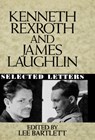 Kenneth Rexroth and James Laughlin - James Laughlin ; Kenneth Rexroth - 9780393029390