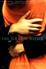 The Green Hour - Frederic Tuten - 9780393325331