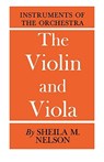 The Vioin and Viola - Sheila M. Nelson - 9780393336269