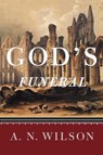 God's Funeral - A. N. Wilson - 9780393342956