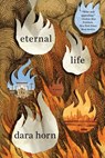Eternal Life - Dara Horn - 9780393356564