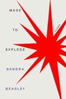 Made to Explode - BEASLEY,  Sandra - 9780393531602