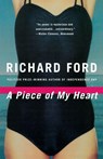 A Piece of My Heart - Richard Ford - 9780394729145