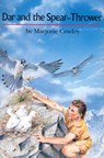 Dar and the Spear Thrower - Marjorie Cowley - 9780395797259