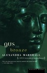 Gus in Bronze - Alexandra Marshall - 9780395924907