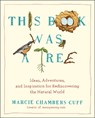 This Book Was a Tree - Marcie Chambers (Marcie Chambers Cuff) Cuff - 9780399165856