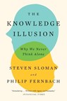 Knowledge Illusion - Steven Sloman ; Philip Fernbach - 9780399184369
