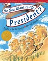 So You Want to Be President? - Judith St. George - 9780399243172