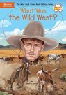 What Was The Wild West? - Janet B. Pascal - 9780399544248