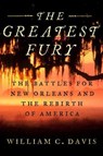 The Greatest Fury - DAVIS,  William C - 9780399585227