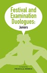 Festival and Examination Duologues: Juniors - Priscilla Morris - 9780413778901