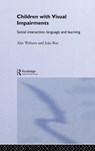 Children with Visual Impairments - Joao Roe ; Alec Webster - 9780415148153
