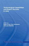Technological Capabilities and Export Success in Asia - Dieter Ernst ; Tom Ganiatsos ; Lynn Mytelka - 9780415158541