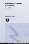 Philosophical Theories of Probability - Donald Gillies - 9780415182751