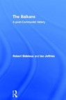 The Balkans - Robert Bideleux ; Ian Jeffries - 9780415229623